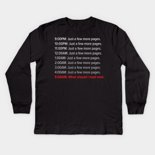 Just A Few More Pages Kids Long Sleeve T-Shirt
